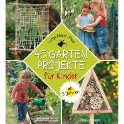 45 GARTENPROJEKTE FÜR KINDER AB 3 JAHREN - Ratgeber