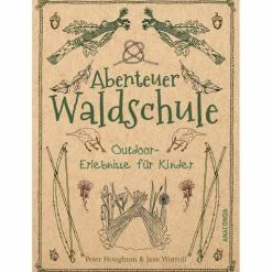ABENTEUER WALDSCHULE - Kinderbuch