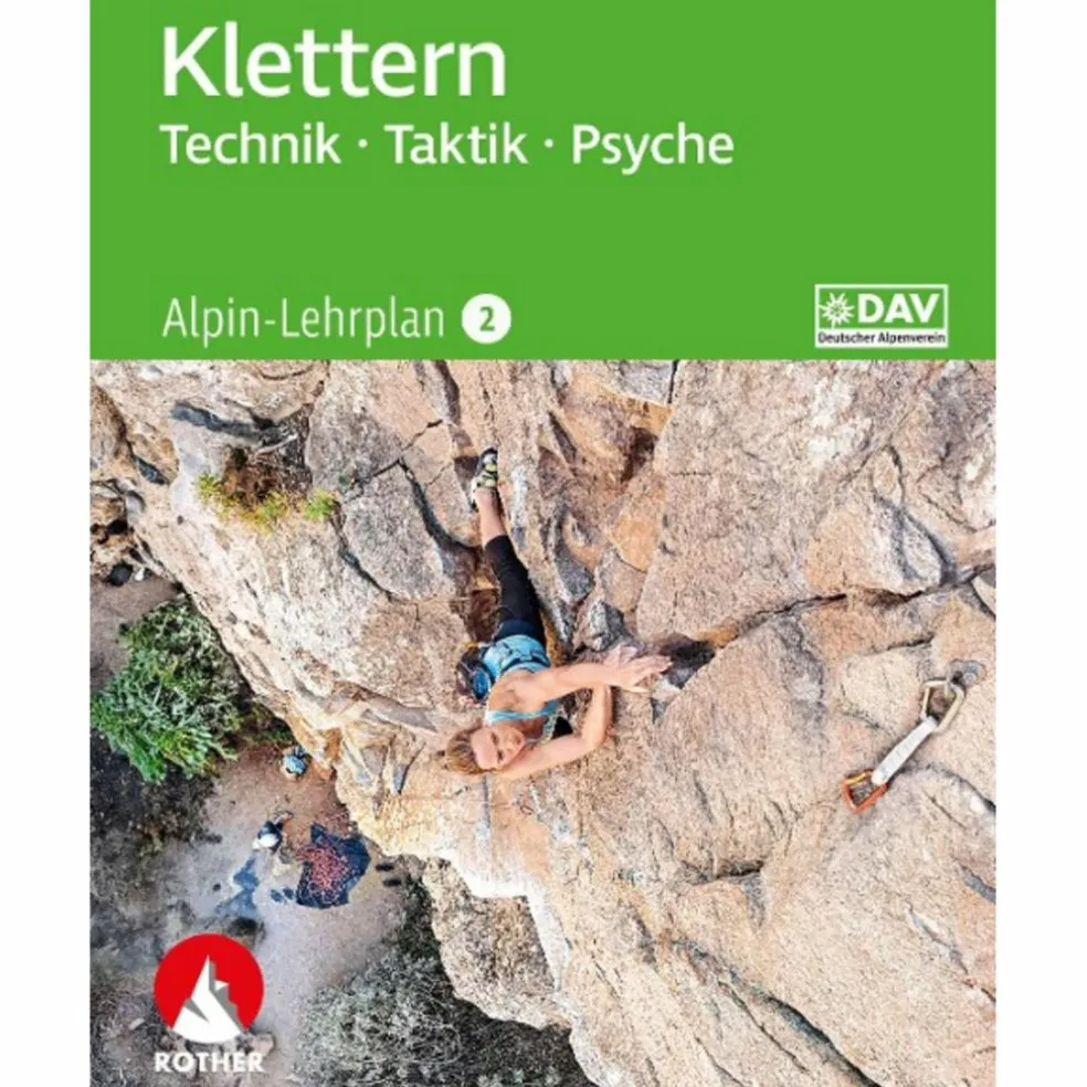 ALPIN-LEHRPLAN 2: KLETTERN - TECHNIK, TAKTIK, PSYCHE - Sportratgeber