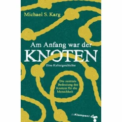 AM ANFANG WAR DER KNOTEN - Sachbuch
