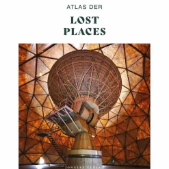 ATLAS DER LOST PLACES - Bildband