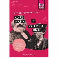 AUF DEN SPUREN VON KARL MARX UND FRIEDRICH ENGELS - Reiseführer