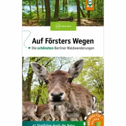 AUF FÖRSTERS WEGEN - Wanderführer