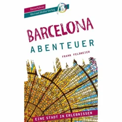 BARCELONA - STADTABENTEUER REISEFÜHRER MICHAEL MÜLLER VERLAG