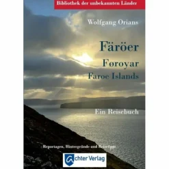 BIBLIOTHEK DER UNBEKANNTEN LÄNDER: FÄRÖER - Reiseführer