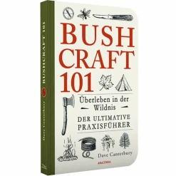 BUSHCRAFT 101 - ÜBERLEBEN IN DER WILDNIS - Survival Guide