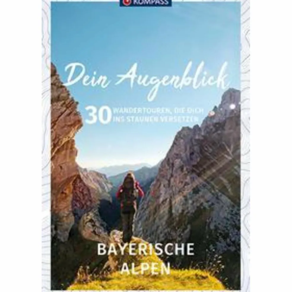 DEIN AUGENBLICK BAYERISCHE ALPEN - Wanderführer