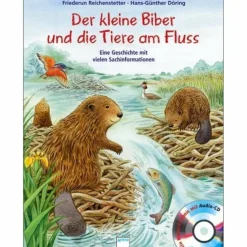 DER KLEINE BIBER UND DIE TIERE AM FLUSS - Kinderbuch