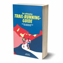 DER ULTIMATIVE TRAIL-RUNNING-GUIDE - Sportratgeber