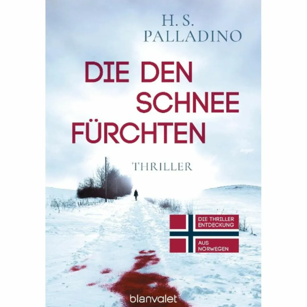 DIE DEN SCHNEE FÜRCHTEN - Thriller