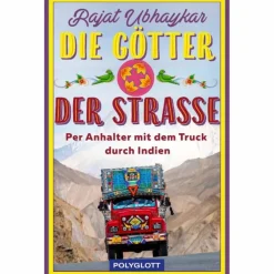 DIE GÖTTER DER STRAßE - Reisebericht