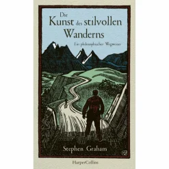 DIE KUNST DES STILVOLLEN WANDERNS - Ratgeber