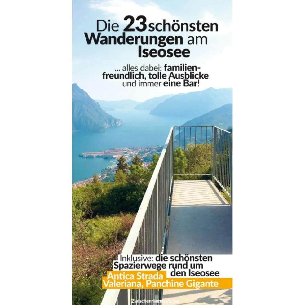 DIE SCHÖNSTEN 23 WANDERUNGEN AM ISEOSEE - Wanderführer