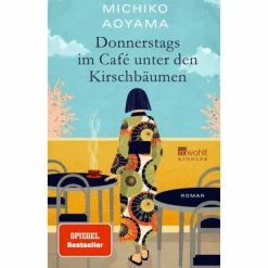 DONNERSTAGS IM CAFÉ UNTER DEN KIRSCHBÄUMEN - Roman