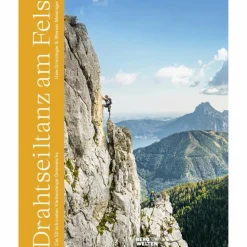 DRAHTSEILTANZ AM FELS - Kletterführer