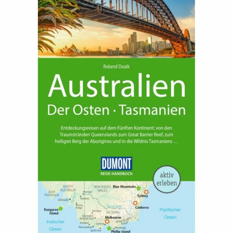 DUMONT REISE-HANDBUCH REISEFÜHRER AUSTRALIEN, DER OSTEN