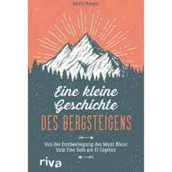 EINE KLEINE GESCHICHTE DES BERGSTEIGENS - Sachbuch