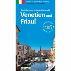 ENTDECKERTOUREN MIT DEM WOHNMOBIL VENETIEN UND FRIAUL - Reiseführer