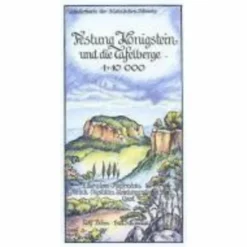 FESTUNG KÖNIGSTEIN UND DIE TAFELBERGE - Wanderkarte