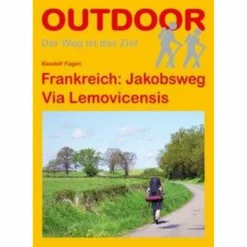 FRANKREICH: JAKOBSWEG VIA LEMOVICENSIS - Wanderführer