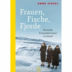 FRAUEN, FISCHE, FJORDE - Reisebericht