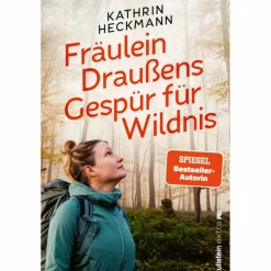 FRÄULEIN DRAUßENS GESPÜR FÜR WILDNIS - Reisebericht