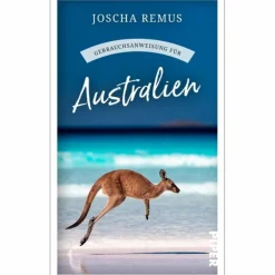 GEBRAUCHSANWEISUNG FÜR AUSTRALIEN - Reisebericht
