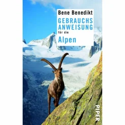 GEBRAUCHSANWEISUNG FÜR DIE ALPEN - Reiseführer