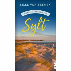 GEBRAUCHSANWEISUNG FÜR SYLT - Reisebericht