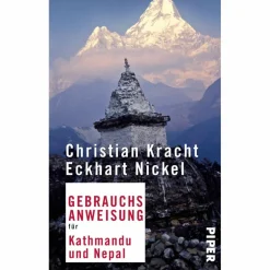 GEBRAUCHSANWEISUNG KATHMANDU UND NEPAL - Reiseführer