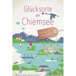 GLÜCKSORTE AM CHIEMSEE - Reiseführer