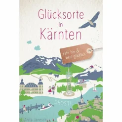 GLÜCKSORTE IN KÄRNTEN - Reiseführer