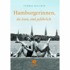 HAMBURGERINNEN, DIE LESEN, SIND GEFÄHRLICH - Biografie