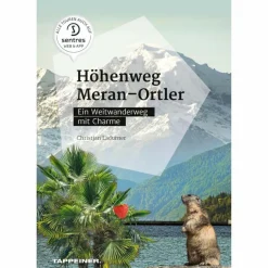 HÖHENWEG MERAN - ORTLER - Wanderführer