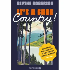 IT'S A FREE COUNTRY! - Reisebericht