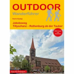 JAKOBSWEG TILLYSCHANZ - ROTHENBURG OB DER TAUBER - Wanderführer