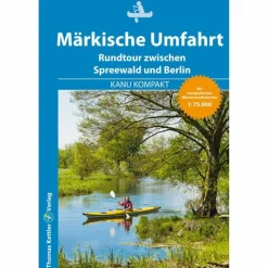 KANU KOMPAKT MÄRKISCHE UMFAHRT - Gewässerführer