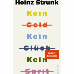 KEIN GELD KEIN GLÜCK KEIN SPRIT - Roman