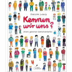 KENNEN WIR UNS? UNSERE GEHEIMEN GEMEINSAMKEITEN - Kinderbuch