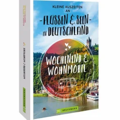 KLEINE AUSZEITEN AN FLÜSSEN & SEEN IN DEUTSCHLAND - Stellplatzführer