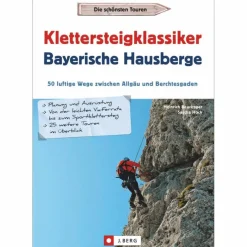 KLETTERSTEIGKLASSIKER BAYERISCHE HAUSBERGE - Kletterführer