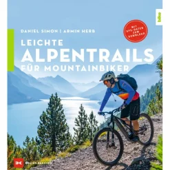 LEICHTE ALPENTRAILS FÜR MOUNTAINBIKER - Radwanderführer
