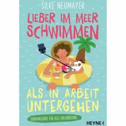 LIEBER IM MEER SCHWIMMEN ALS IN ARBEIT UNTERGEHEN