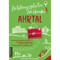 LIEBLINGSPLÄTZE FÜR GENIEßER - AHRTAL - Reiseführer
