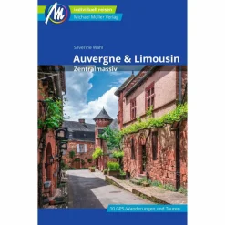 LIMOUSIN & AUVERGNE - ZENTRALMASSIV - Reiseführer