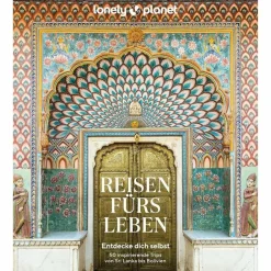 LONELY PLANET BILDBAND REISEN FÜRS LEBEN - Bildband