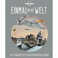 LONELY PLANET EINMAL UM DIE WELT - Reisebericht