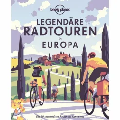 LONELY PLANET LEGENDÄRE RADTOUREN IN EUROPA - Radwanderführer