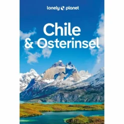 LONELY PLANET REISEFÜHRER CHILE & OSTERINSEL