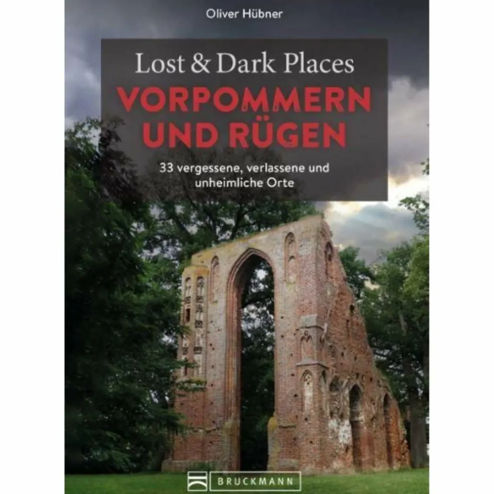 LOST & DARK PLACES VORPOMMERN UND RÜGEN - Reiseführer